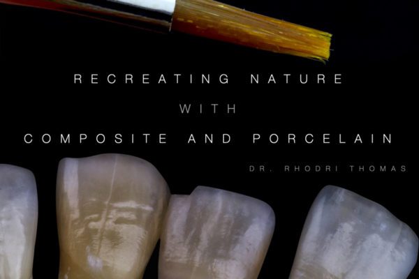 Recreating Nature with Composite and Porcelain with Rhodri Thomas, BDS