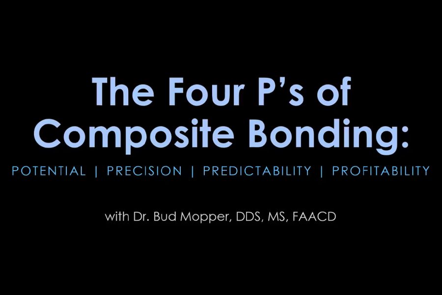 Lecture: The 4P’s of Composite Bonding: Potential, Precision, Predictability and Profitability